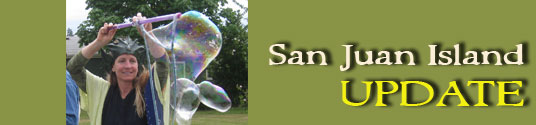 San Juan Island Update - serving San Juan Island, Friday Harbor, and Roche Harbor