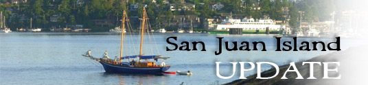 San Juan Island Update - serving San Juan Island, Friday Harbor, and Roche Harbor