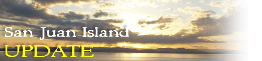 San Juan Island Update - serving San Juan Island, Friday Harbor, and Roche Harbor