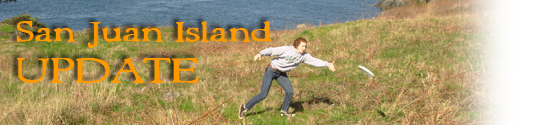 San Juan Island Update - serving San Juan Island, Friday Harbor, and Roche Harbor