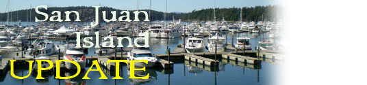 San Juan Island Update - serving San Juan Island, Friday Harbor, and Roche Harbor