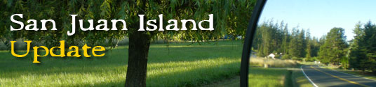 San Juan Island Update - serving San Juan Island, Friday Harbor, and Roche Harbor